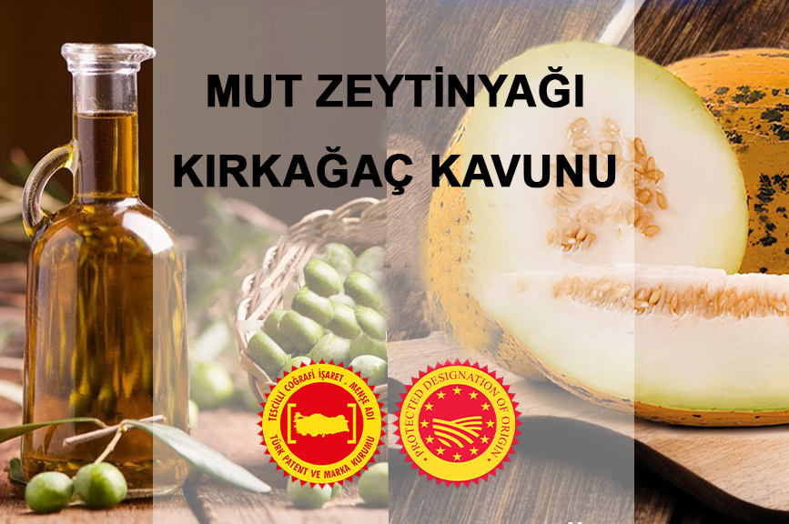 Mut Zeytinyağı and Kırkağaç Kavunu Registered in the European Union